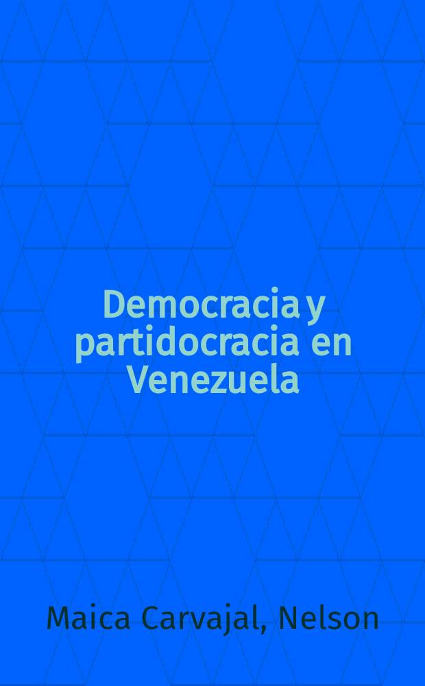 Democracia y partidocracia en Venezuela