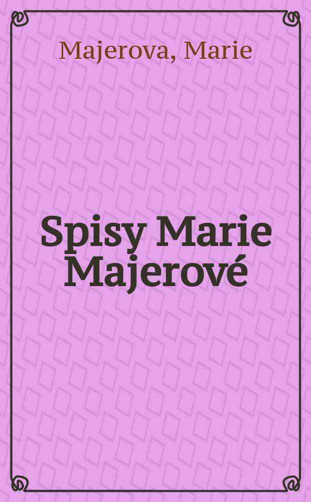 [Spisy Marie Majerové]