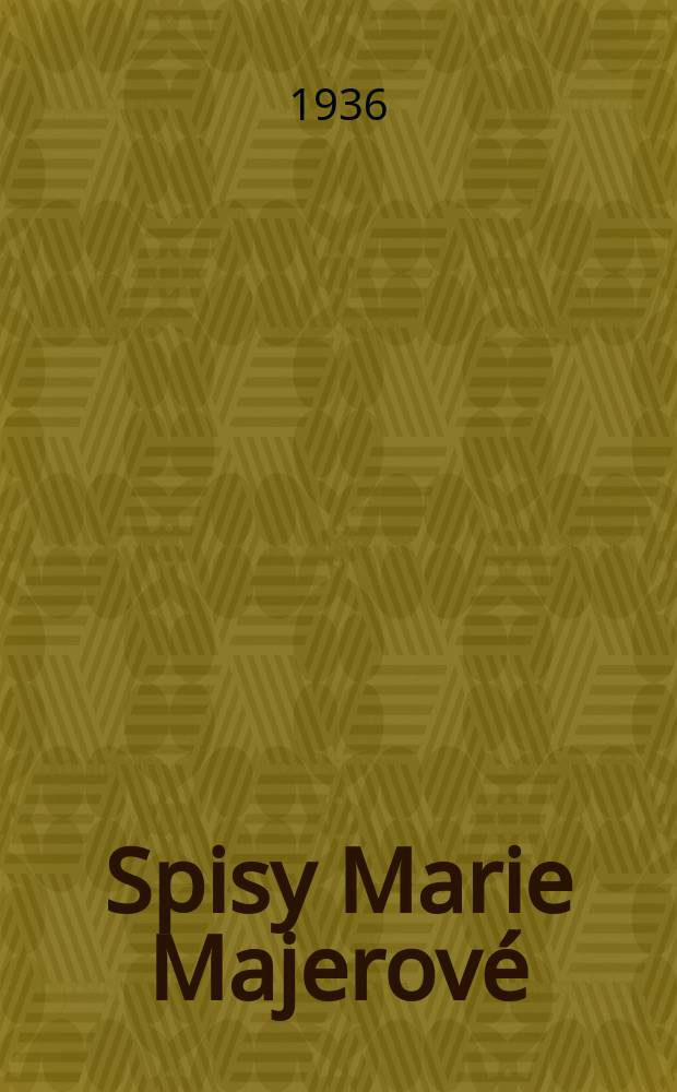 Spisy Marie Majerov&eacute;