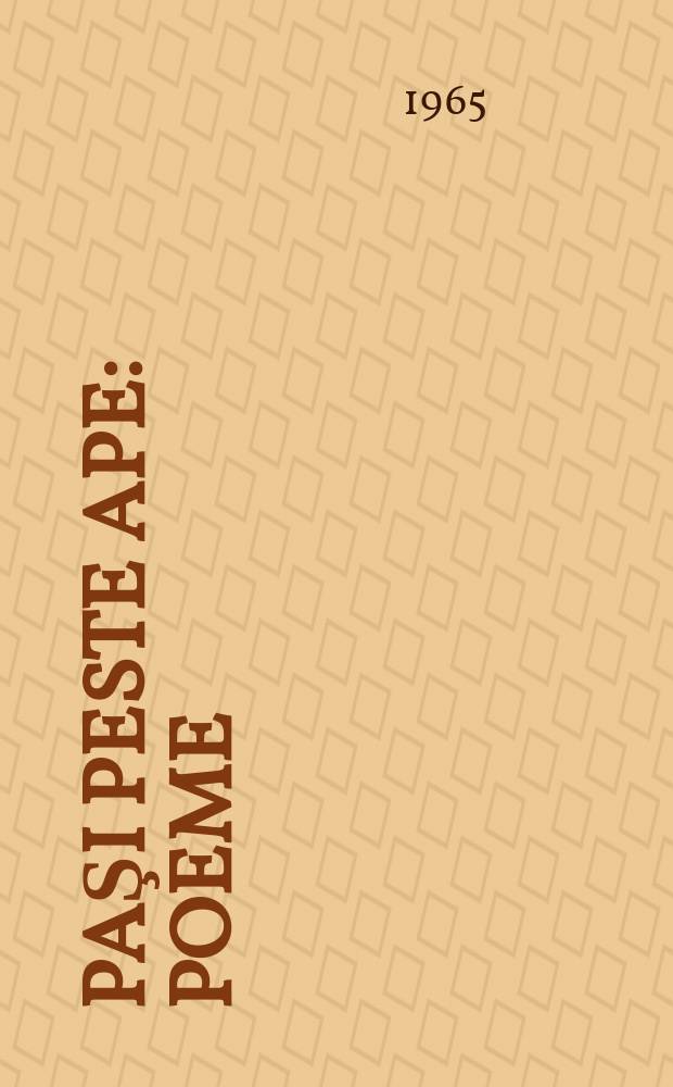 Paşi peste ape : Poeme