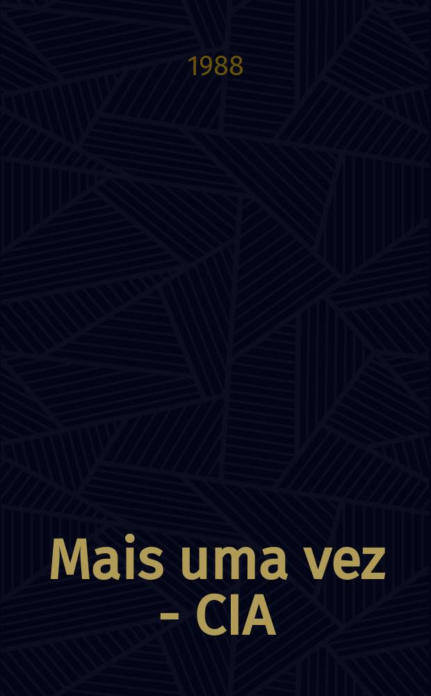 Mais uma vez - CIA