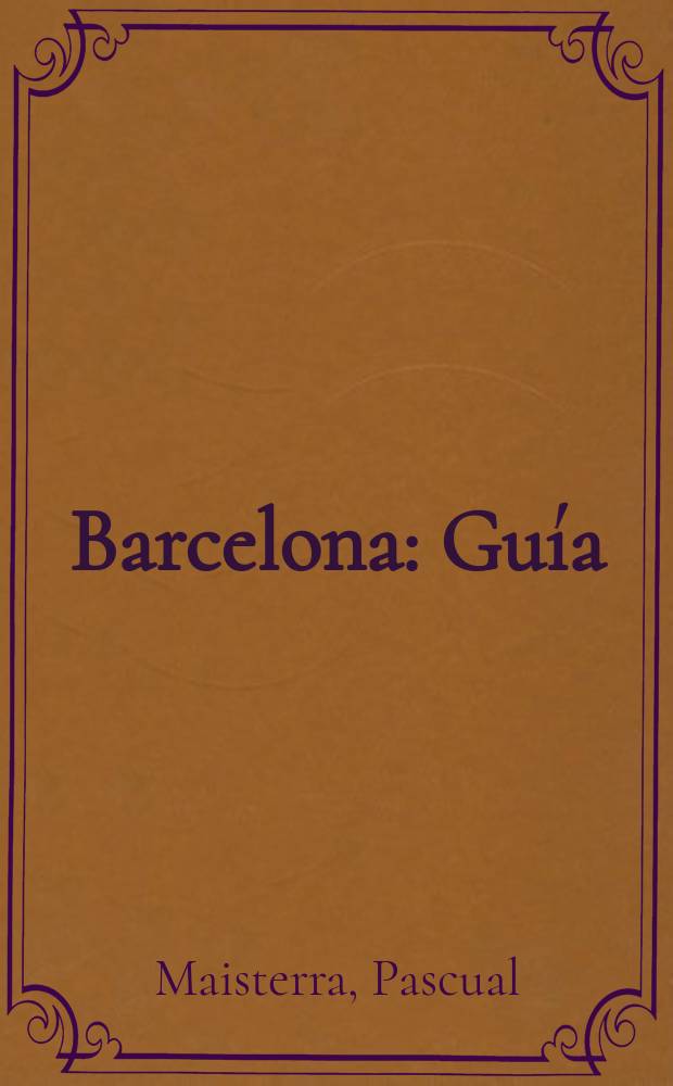 Barcelona : Guía
