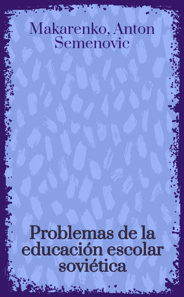 Problemas de la educación escolar soviética