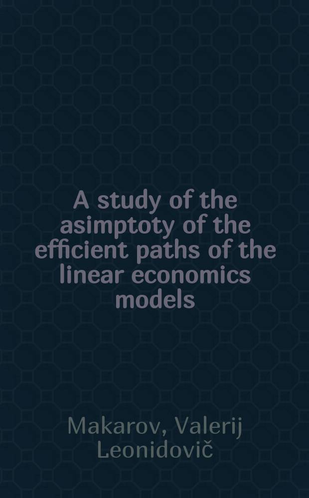 A study of the asimptoty of the efficient paths of the linear economics models