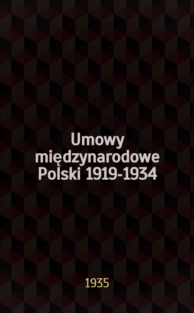 Umowy międzynarodowe Polski 1919-1934