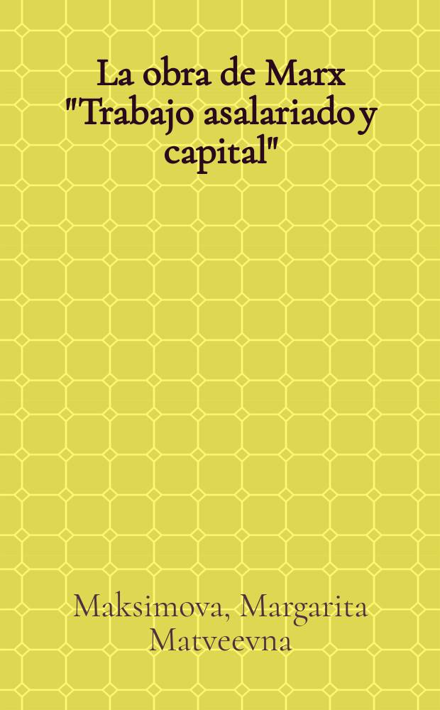 La obra de Marx "Trabajo asalariado y capital"