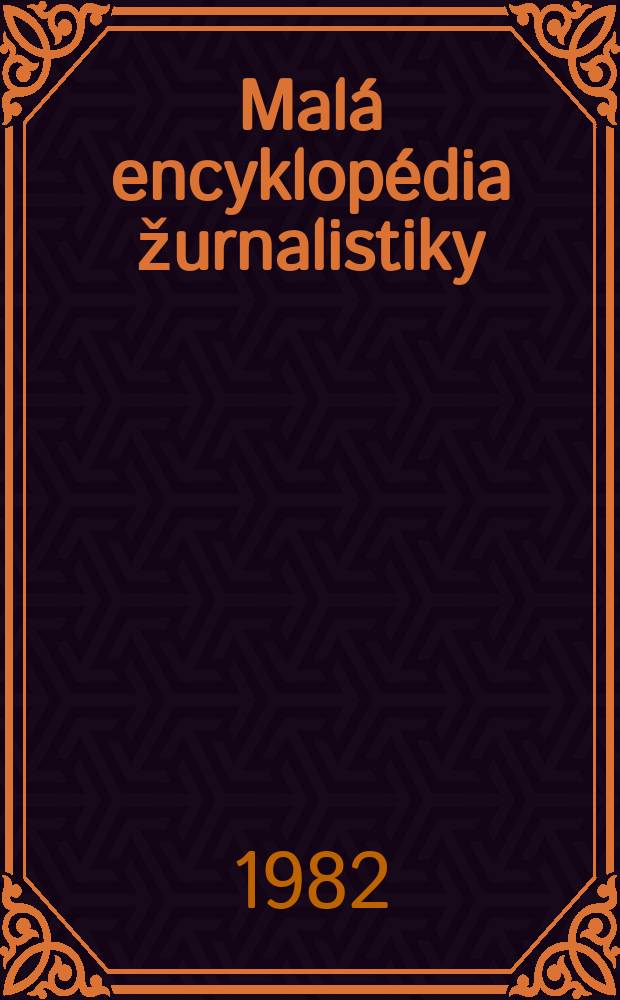 Malá encyklopédia žurnalistiky