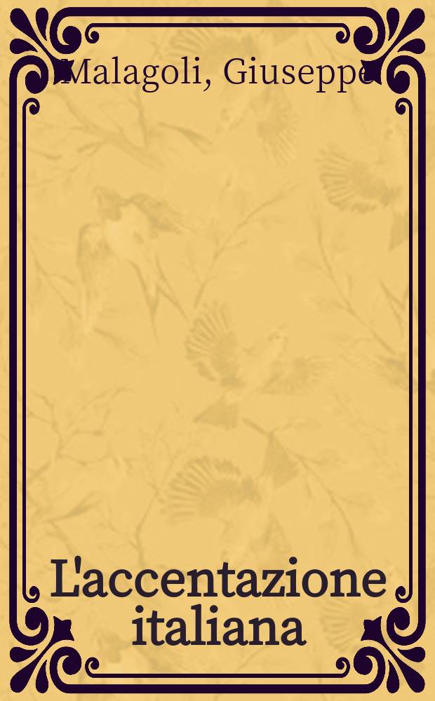 L'accentazione italiana : Guida pratica