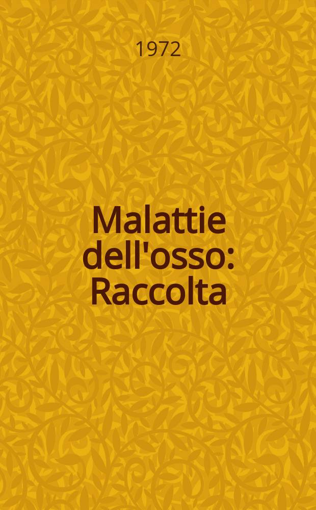 Malattie dell'osso : Raccolta