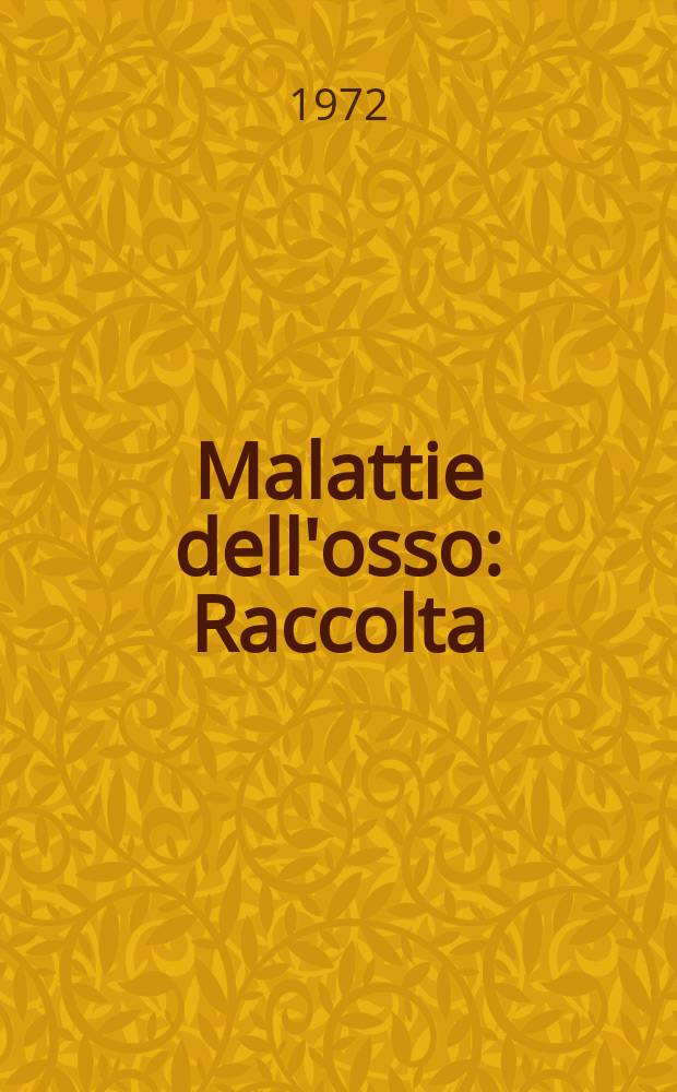 Malattie dell'osso : Raccolta