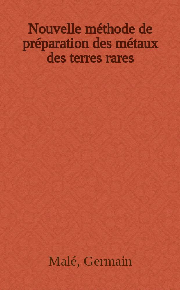 Nouvelle méthode de préparation des métaux des terres rares : Contribution à l'étude de la réduction carbothermique de leur oxydes : Thèse