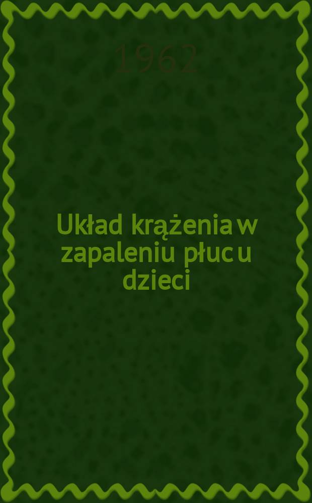 Układ krążenia w zapaleniu płuc u dzieci