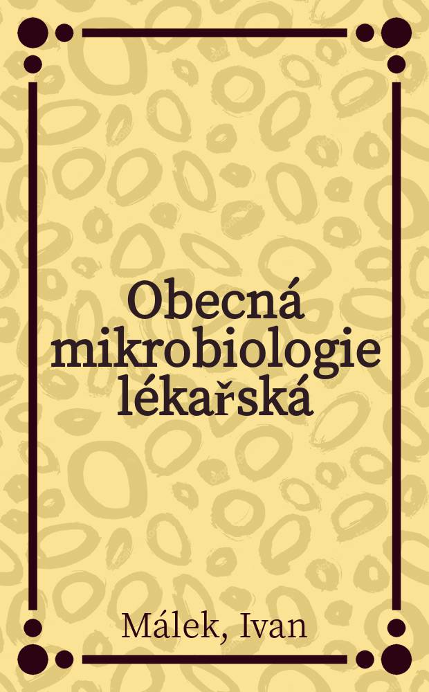 Obecná mikrobiologie lékařská