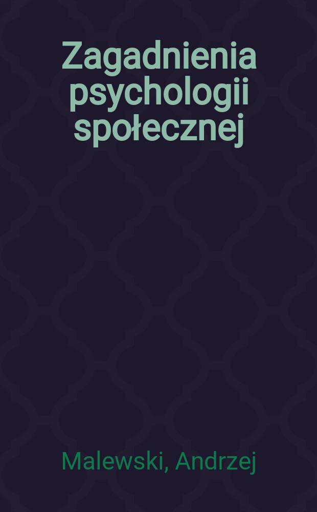 Zagadnienia psychologii społecznej