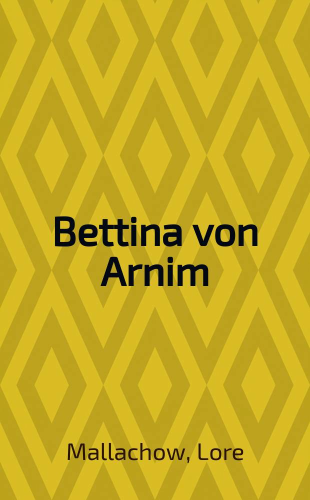 Bettina [von Arnim]