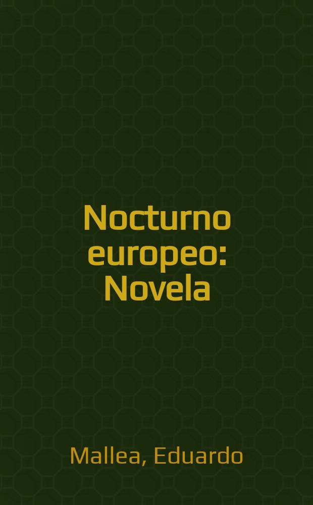 Nocturno europeo : Novela