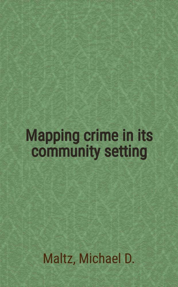 Mapping crime in its community setting : Event geography analysis