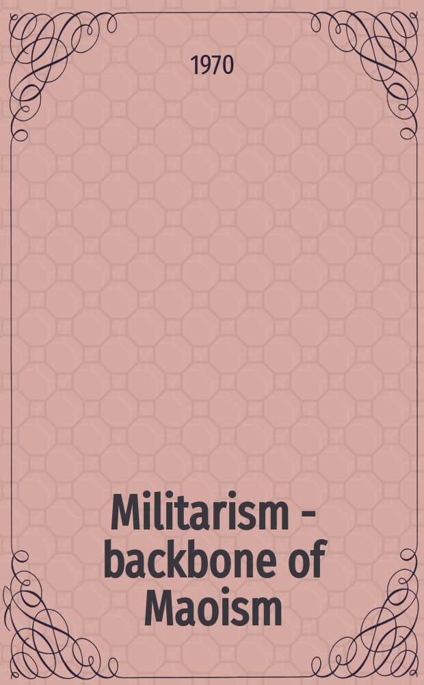 Militarism - backbone of Maoism