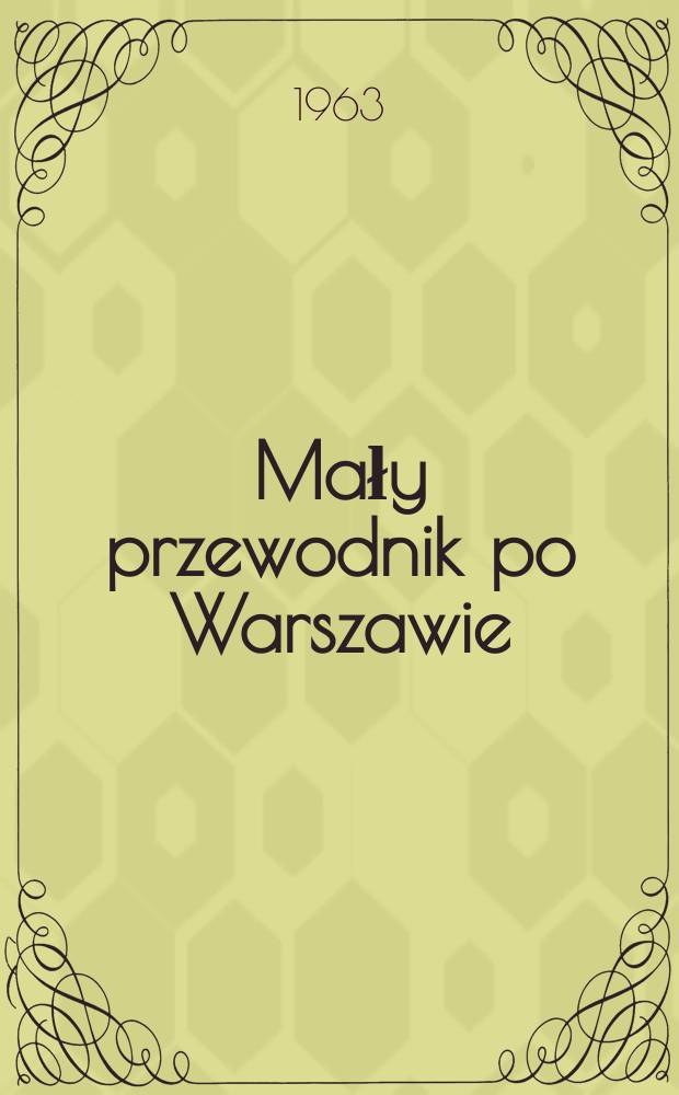 Mały przewodnik po Warszawie