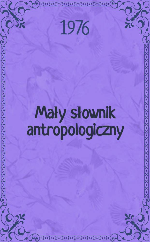 Mały słownik antropologiczny