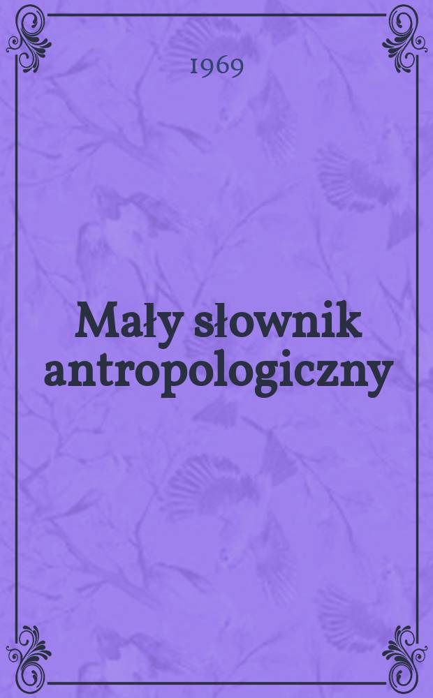 Mały słownik antropologiczny