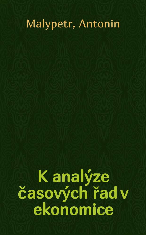 K analýze časových řad v ekonomice : Uplatnění systémových aspektů