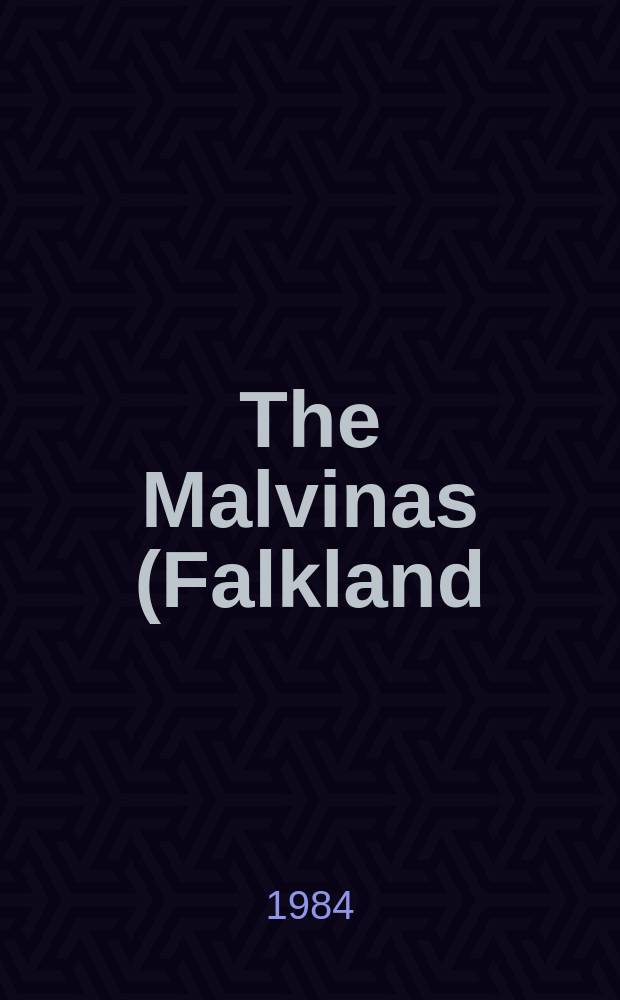 The Malvinas (Falkland) crisis : The causes a. consequences