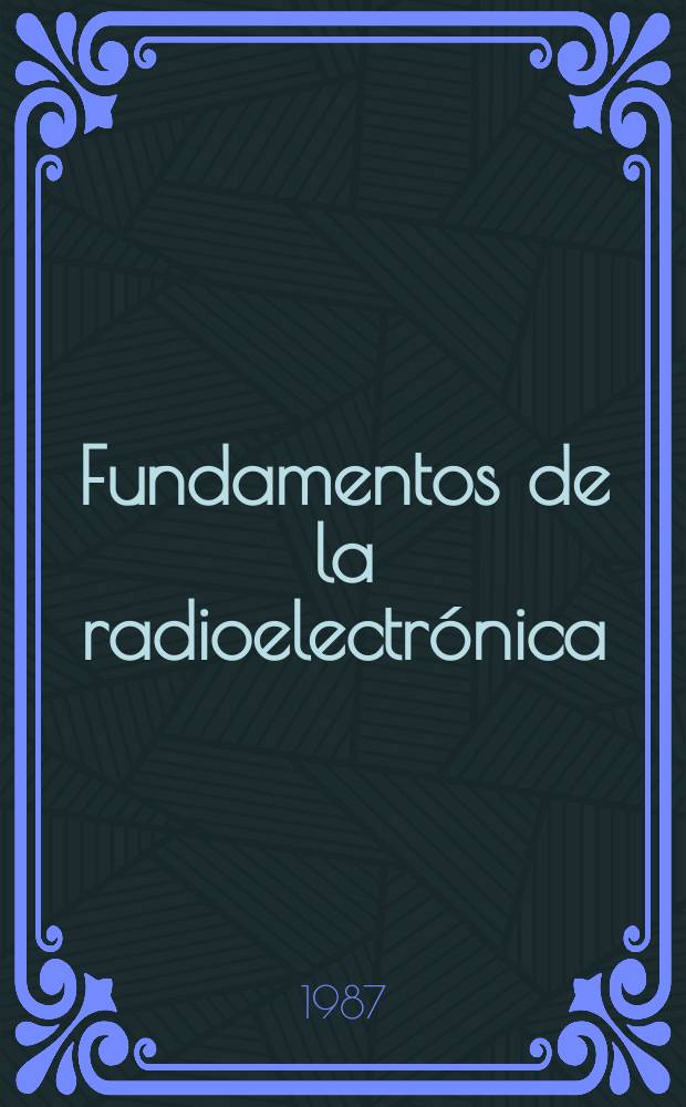 Fundamentos de la radioelectrónica