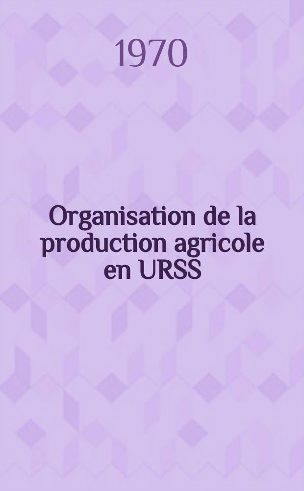 Organisation de la production agricole en URSS