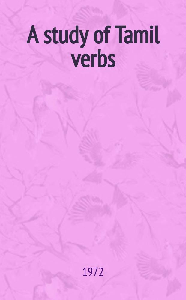 A study of Tamil verbs