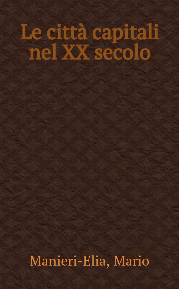 Le città capitali nel XX secolo
