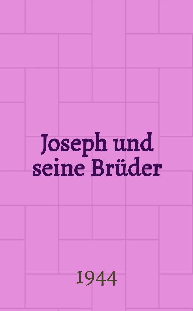 Joseph und seine Br&uuml;der