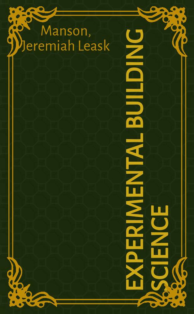Experimental building science