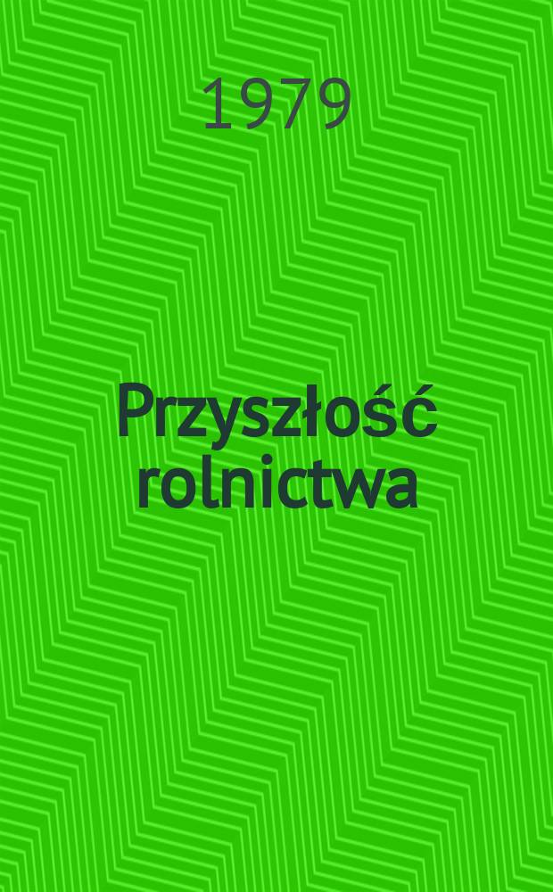 Przyszłość rolnictwa