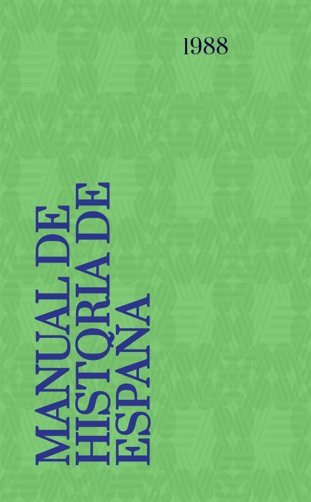 Manual de historia de Espa&ntilde;a