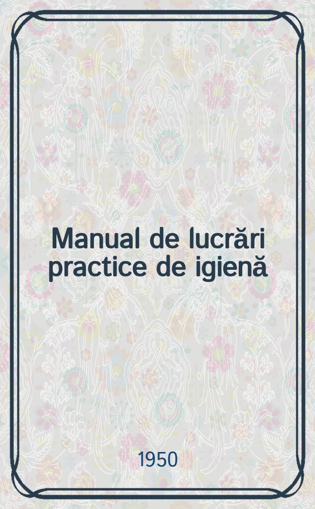 Manual de lucrări practice de igienă