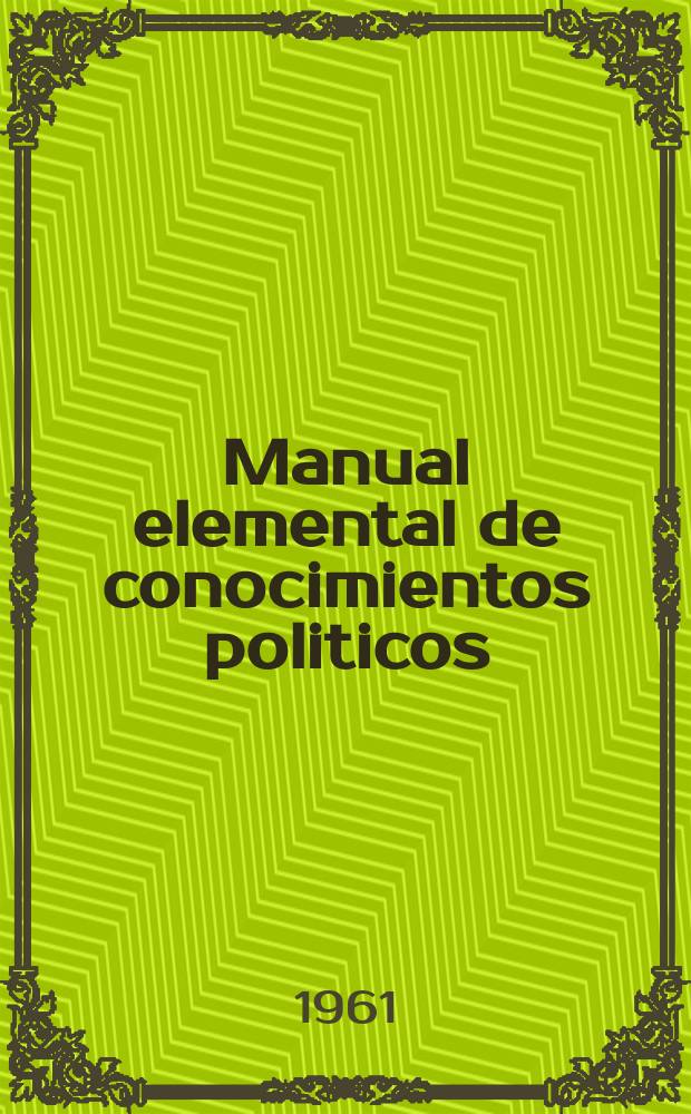 Manual elemental de conocimientos politicos