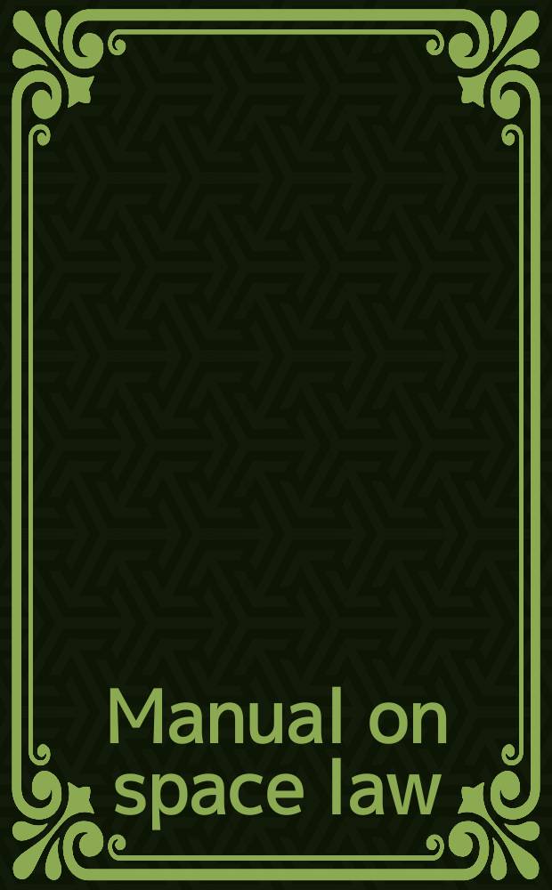 Manual on space law