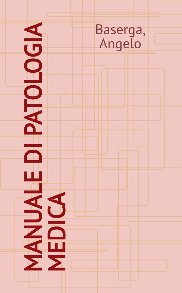 Manuale di patologia medica
