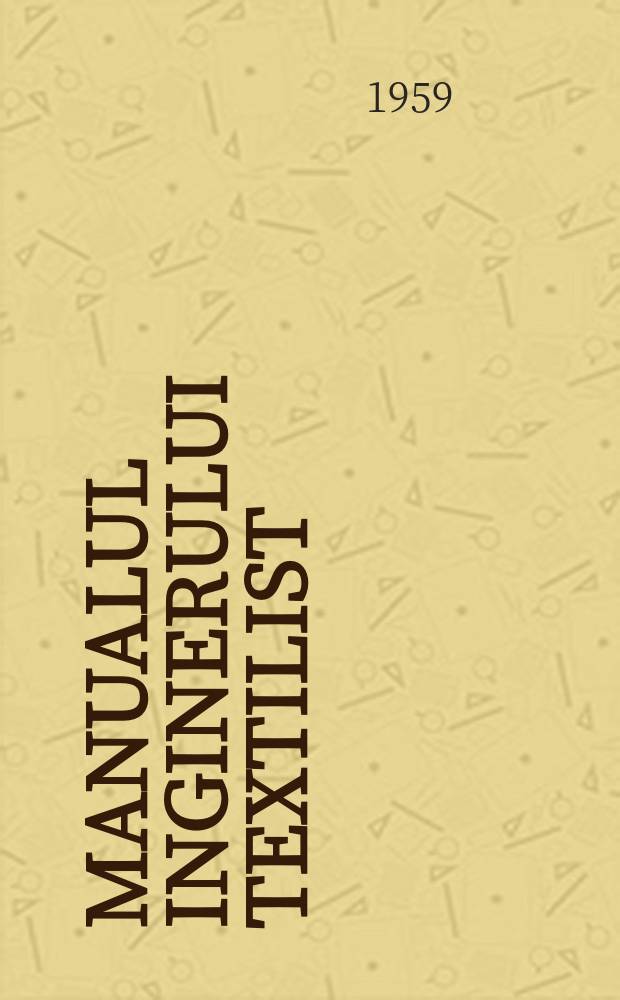 Manualul inginerului textilist