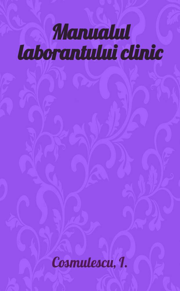 Manualul laborantului clinic
