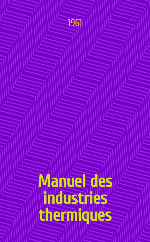 Manuel des industries thermiques