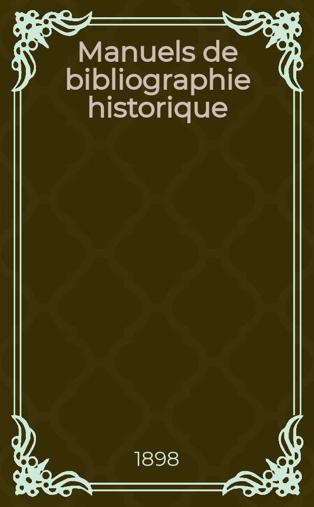 Manuels de bibliographie historique