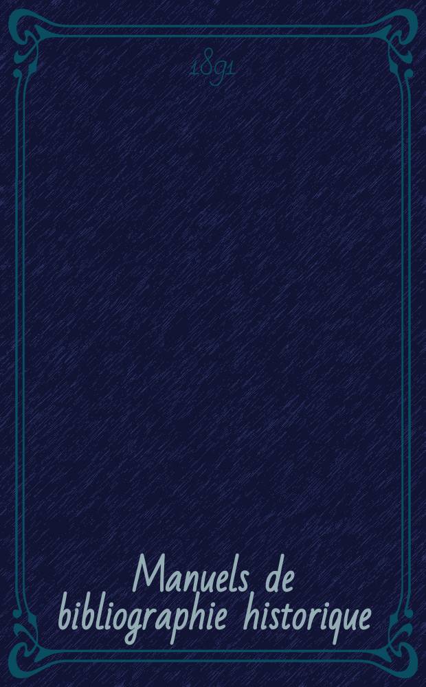 Manuels de bibliographie historique
