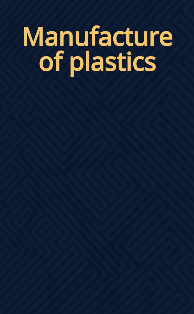 Manufacture of plastics