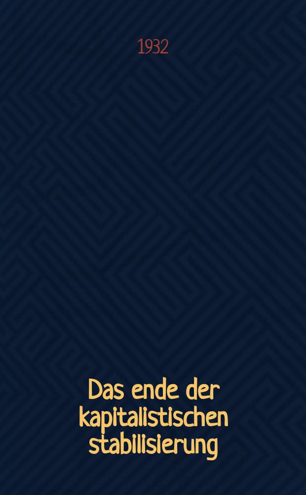 ...Das ende der kapitalistischen stabilisierung