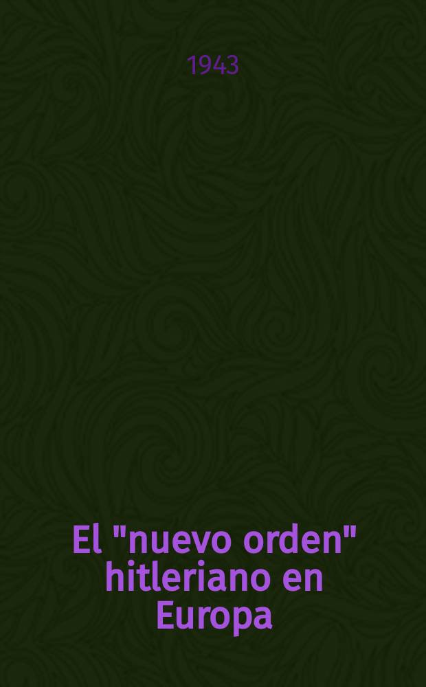 El "nuevo orden" hitleriano en Europa