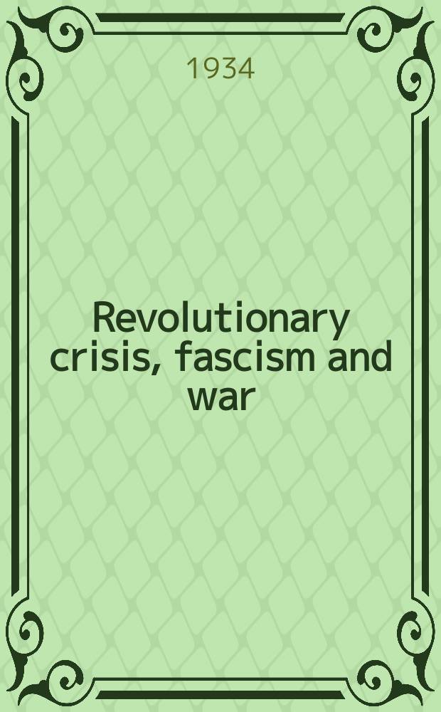 ...Revolutionary crisis, fascism and war : Speech by D. Z. Manuilsky