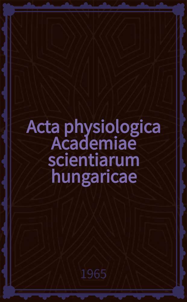 Acta physiologica Academiae scientiarum hungaricae : Index of authors and subject index volumes 1 to 25 1950-1964