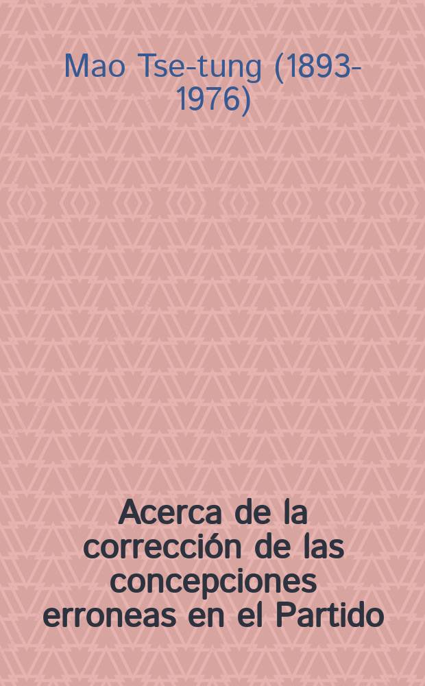 Acerca de la correcci&oacute;n de las concepciones erroneas en el Partido
